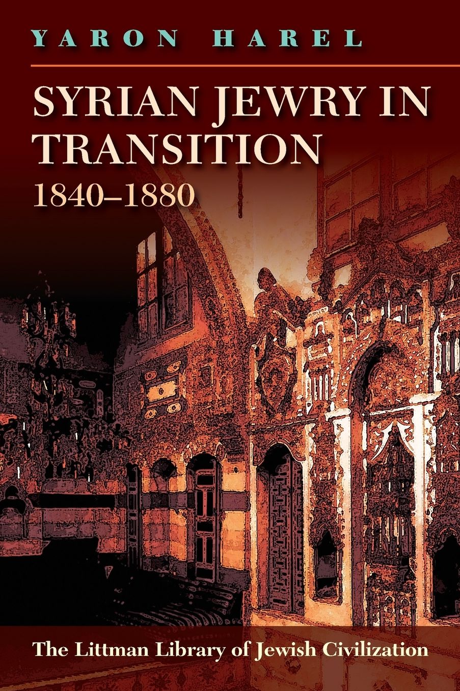 Syrian Jewry in Transition, 1840-1880