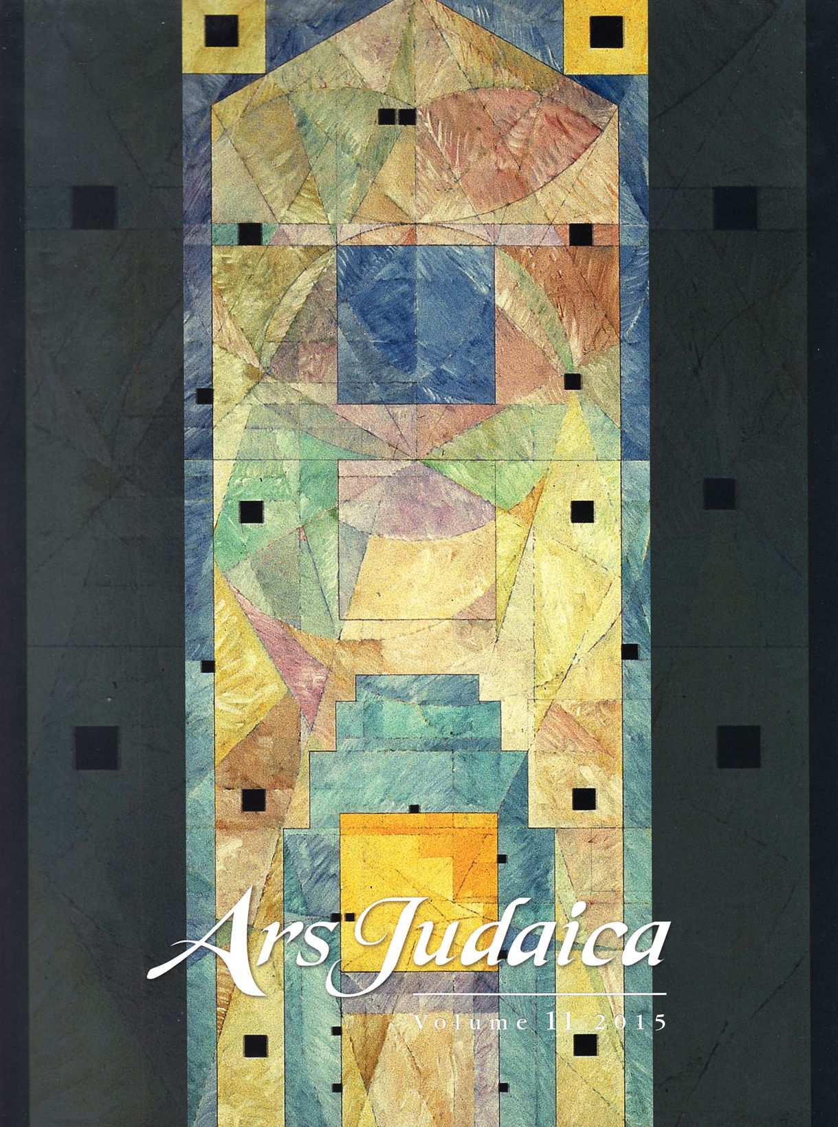 Ars Judaica: The Bar-Ilan Journal of Jewish Art, Volume 11