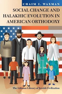 Social Change and Halakhic Evolution in American Orthodoxy