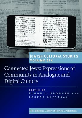 Connected Jews: Expressions of Community in Analogue and Digital Culture