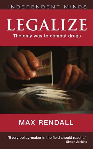 Legalize: The Realistic Way to Combat Drugs