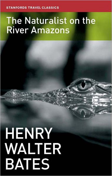 The Naturalist on the River Amazons