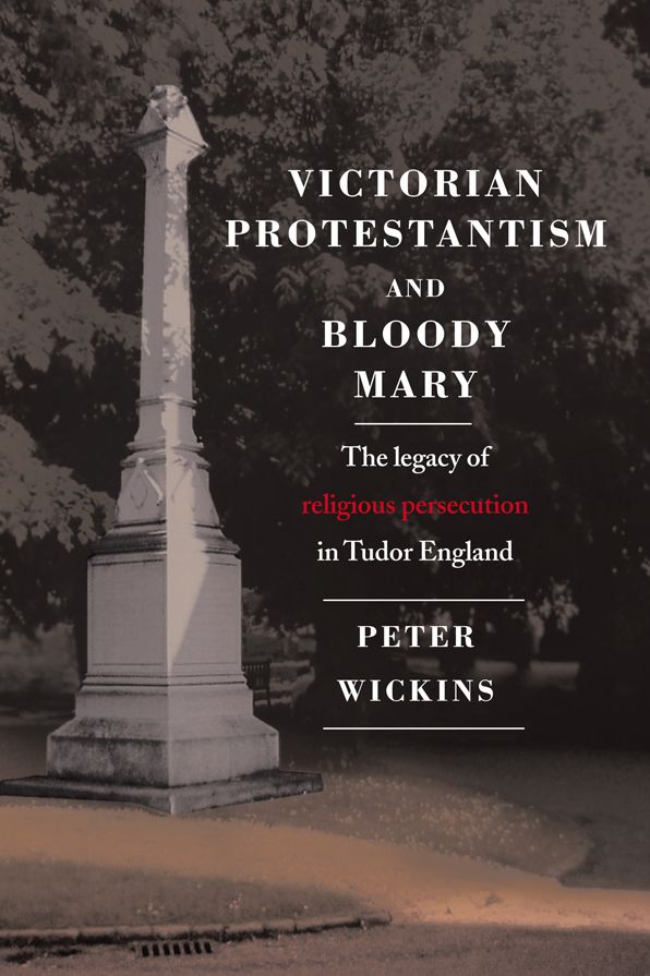 Victorian Protestantism and Bloody Mary