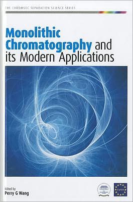 Monolithic Chromatography and its Modern Applications