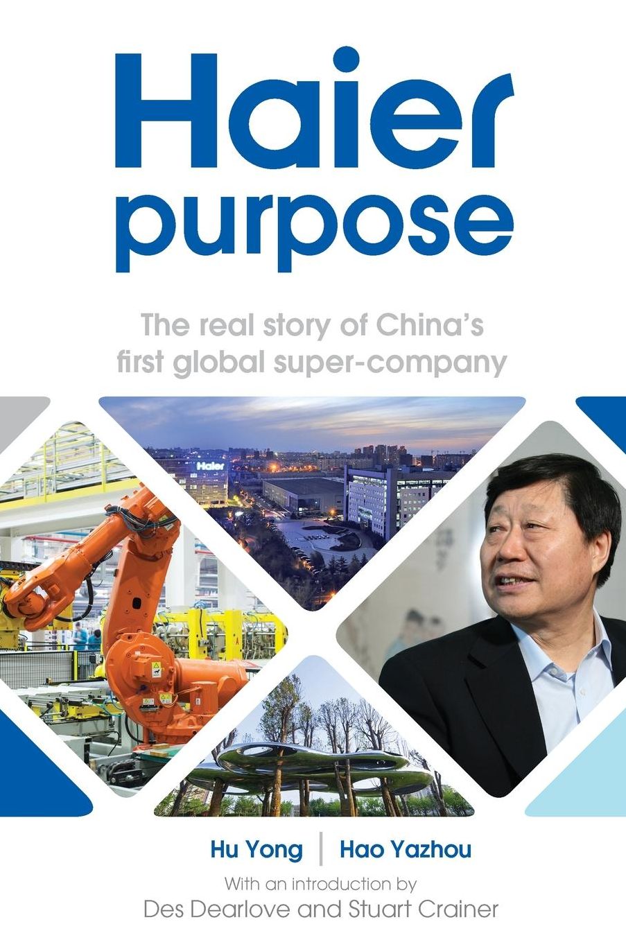 Haier purpose: The real story of China's first global super company