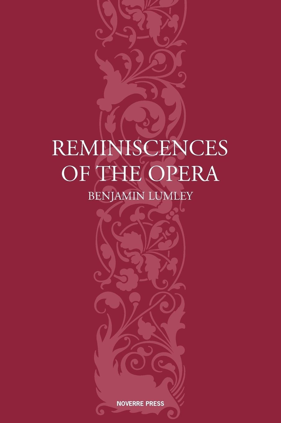 Reminiscences Of The Opera