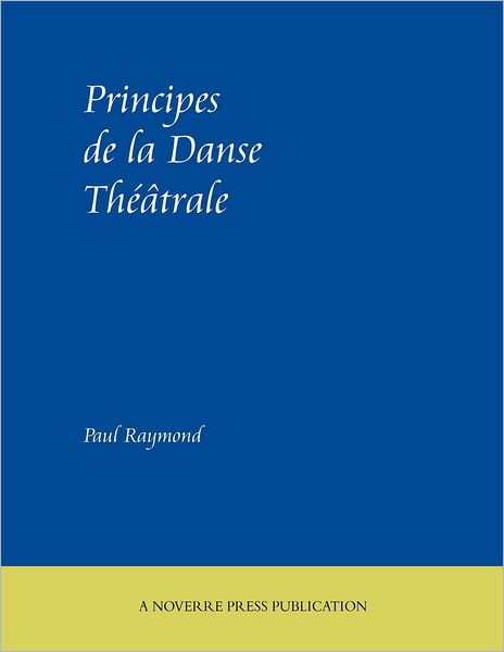 Principes de La Danse Theatrale