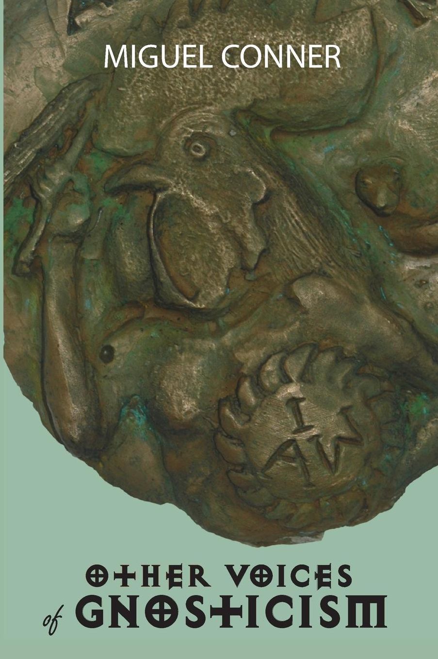 Other Voices of Gnosticism: Interviews with Leading Writers and Scholars Including Tobias Churton, Nicola Denzey-Lewis, Richard Smoley, Gary Lachm