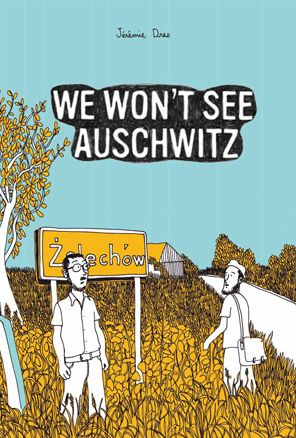 We Won't See Auschwitz