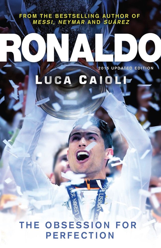 Ronaldo: The Obsession for Perfection