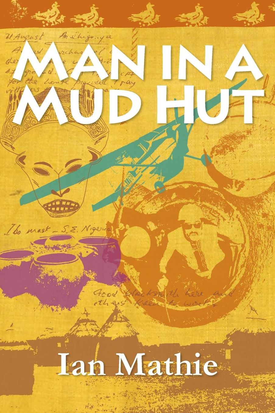Man in a Mud Hut