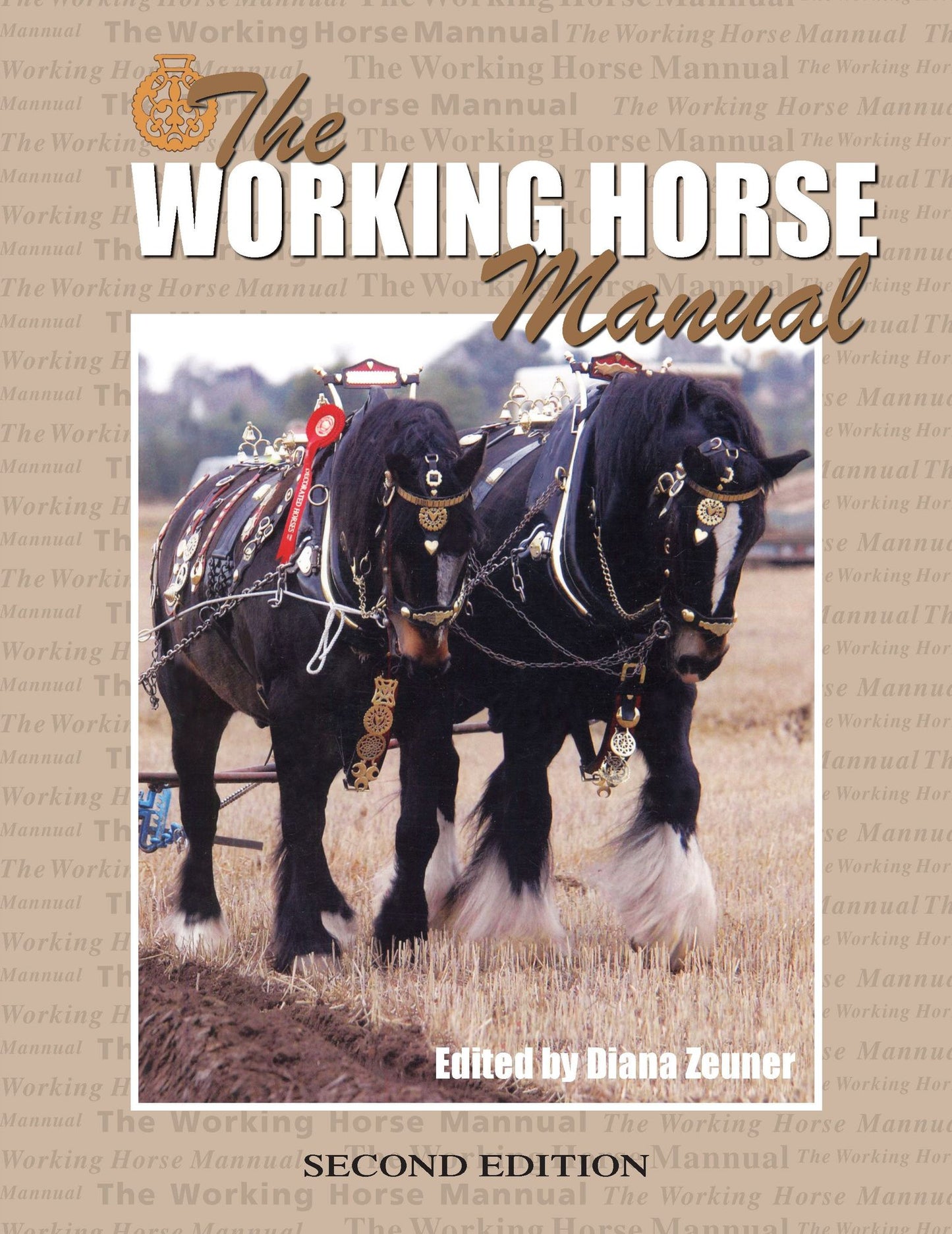 The Working Horse Manual: Second Edition