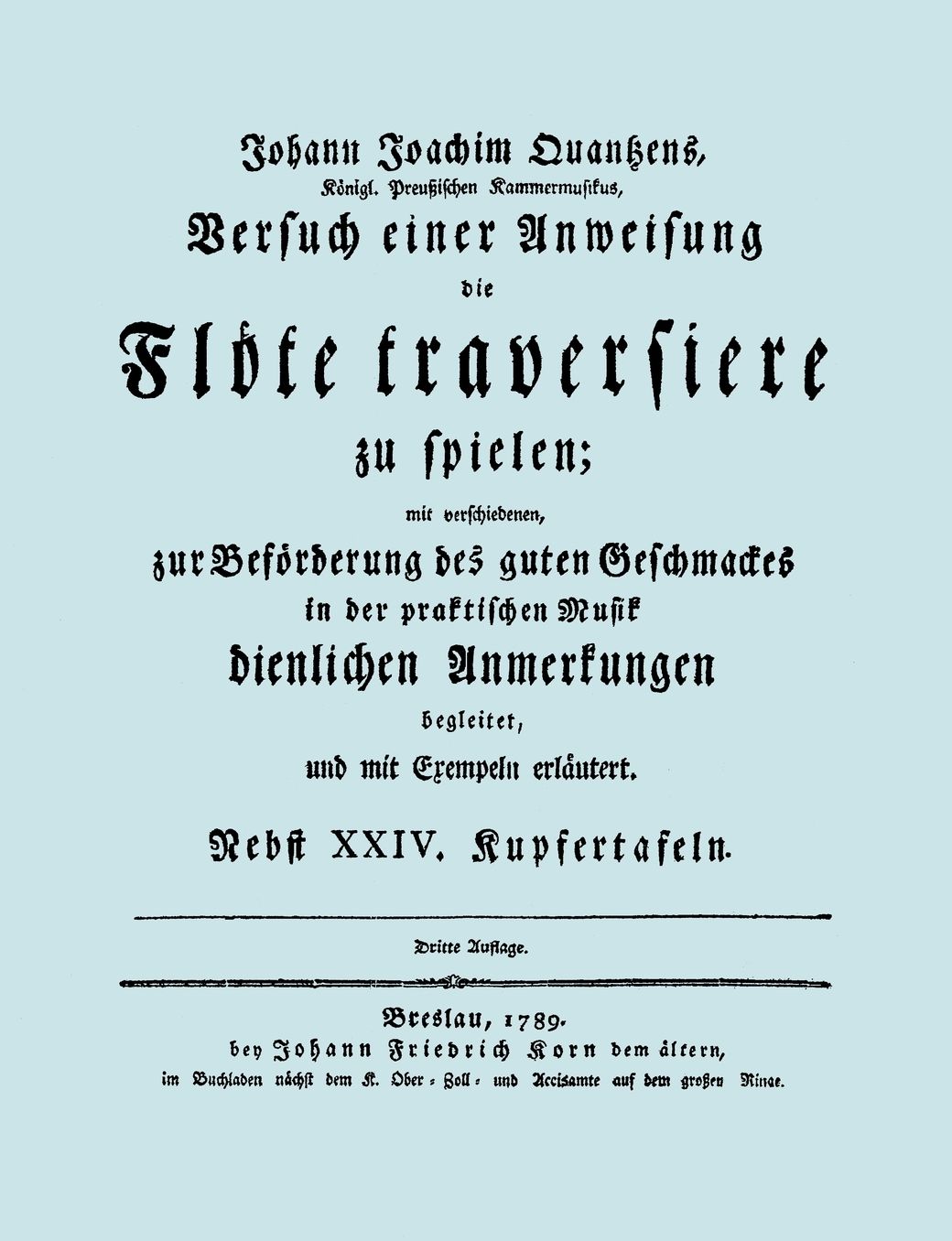 Versuch Einer Anweisung Die Flote Traversiere Zu Spielen. [Facsimile Of 1789 Edition.]