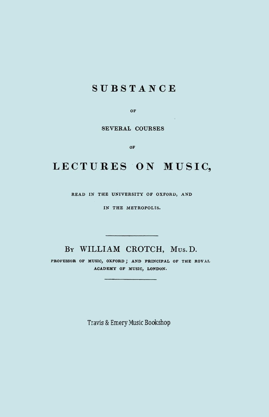 Substance of Several Courses of Lectures on Music. (Facsimile of 1831 edition).