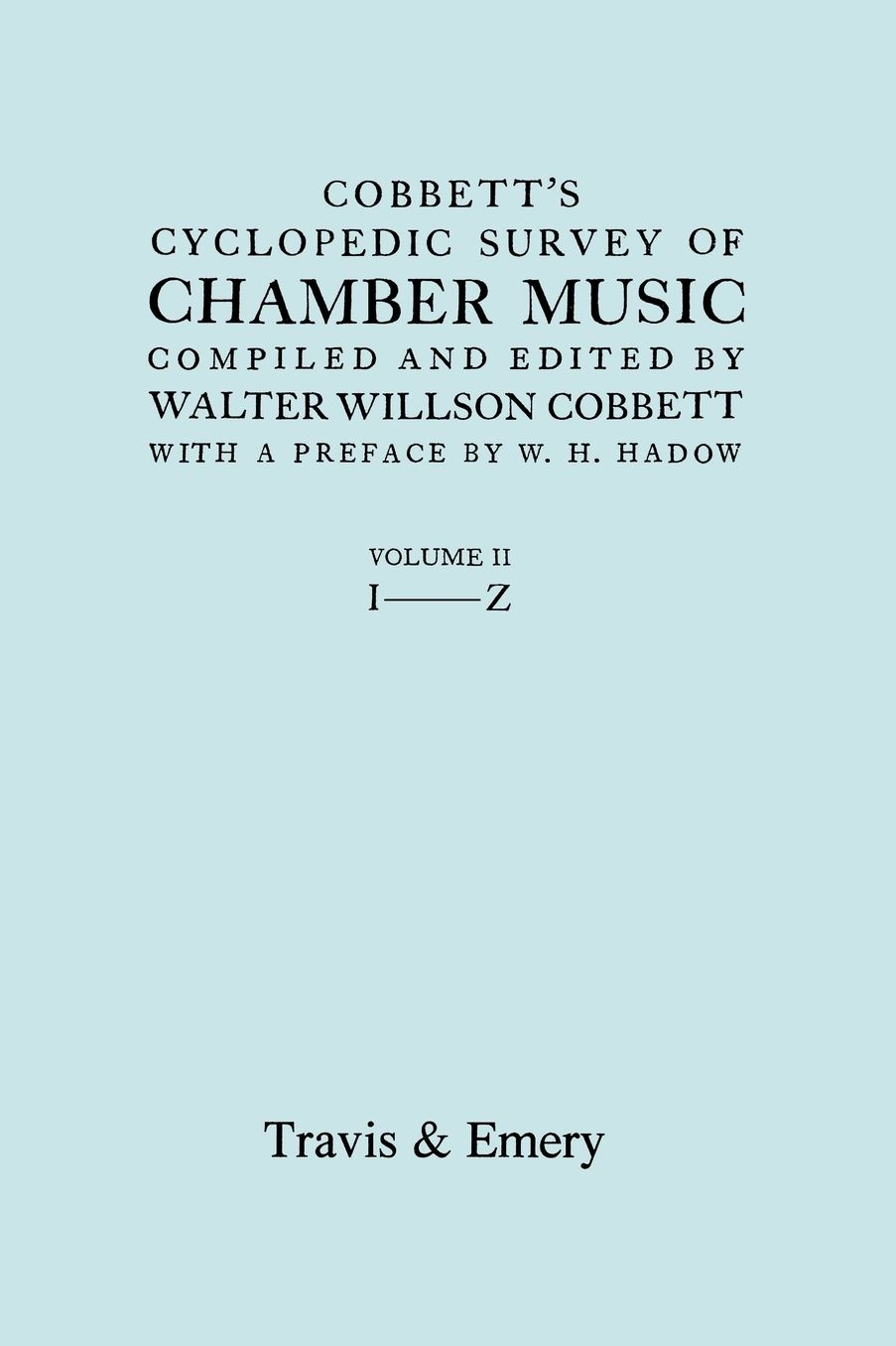 Cobbett's Cyclopedic Survey Of Chamber Music. Vol.2. (Facsimile Of First Edition).