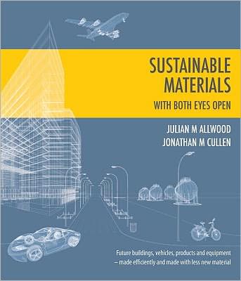 Sustainable Materials - With Both Eyes Open