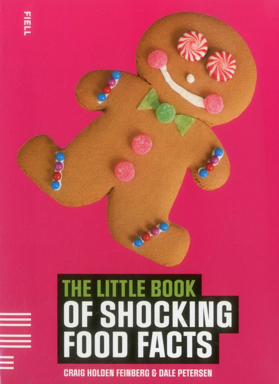 The Little Book of Shocking Food Facts
