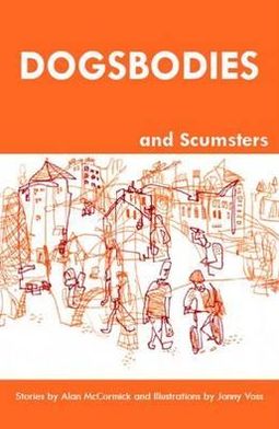 Dogsbodies and Scumsters
