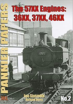 The Pannier Papers: 57xx Engines: 36xx, 37xx, 46xx No. 2