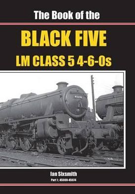 Book of Black Fives LM Class 5 4-6-0s