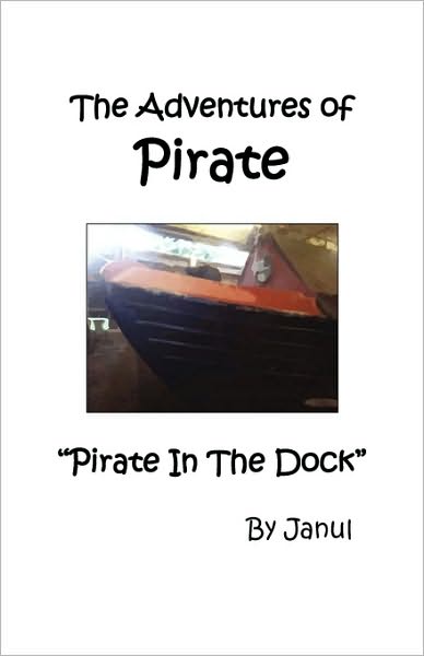 The Adventures Of Pirate - Pirate In The Dock