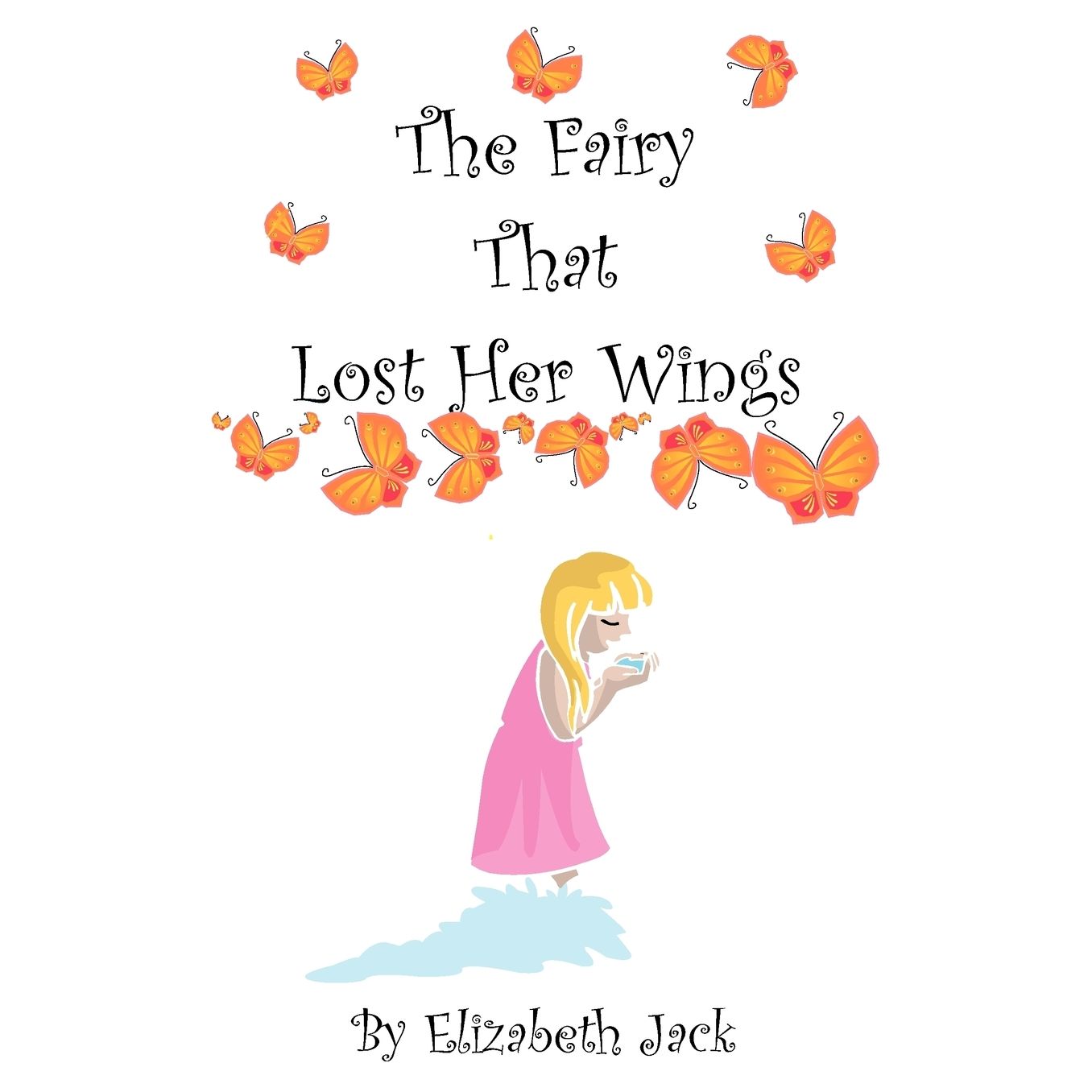The Fairy That Lost Her Wings