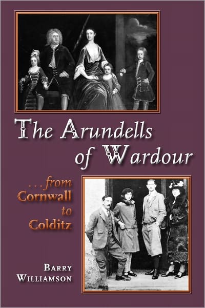 The Arundells Of Wardour