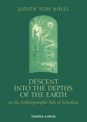 Descent Into the Depths of the Earth on the Anthroposophic Path of Schooling