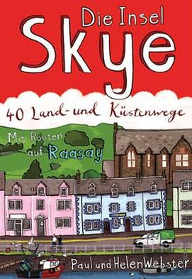 Die Insel Skye: Die Land-Und Kstenwege