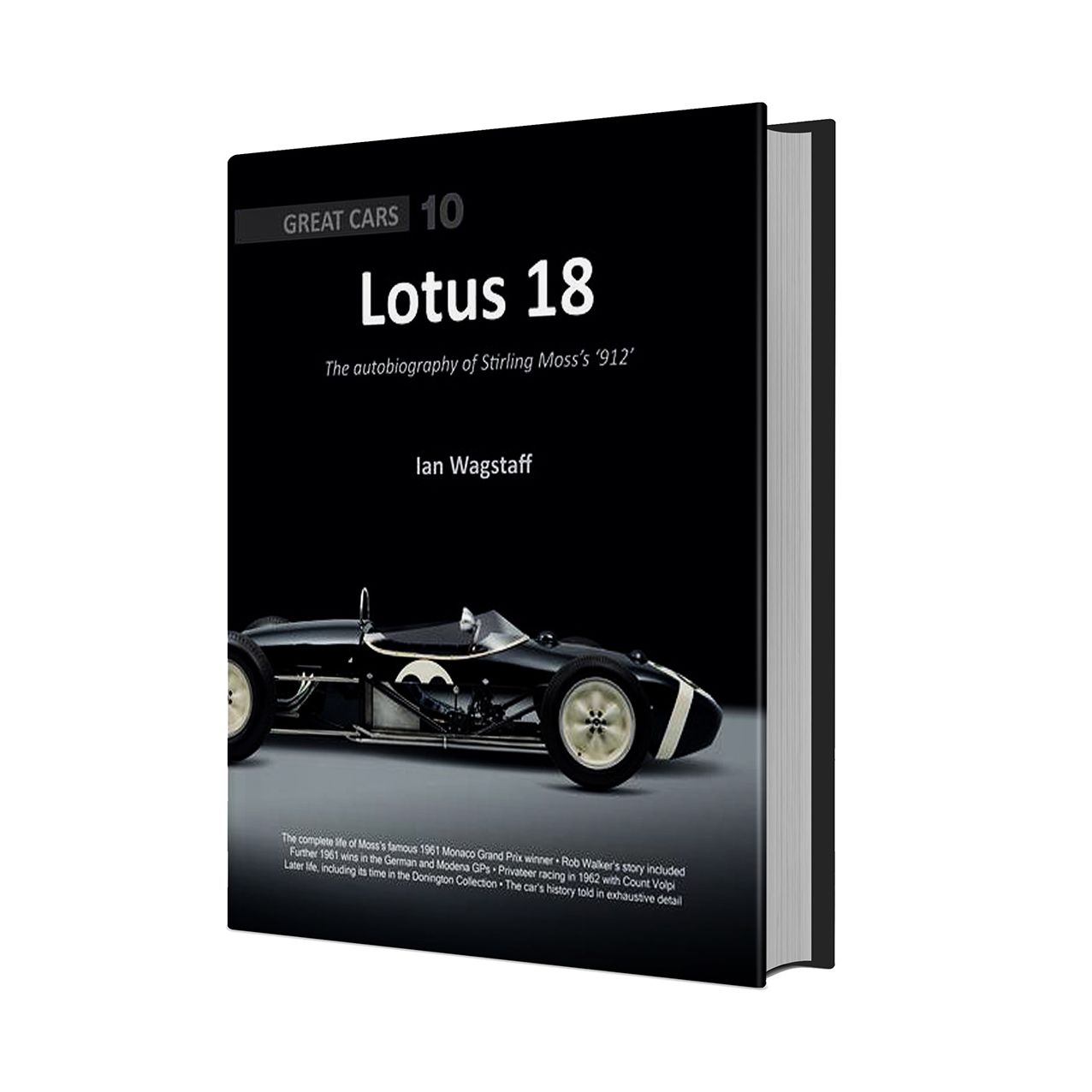 Lotus 18: The autobiography of Stirling Moss's '912'