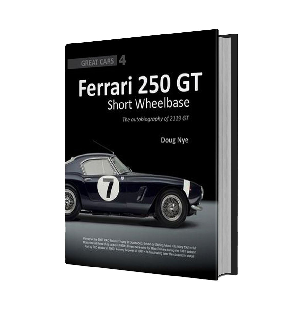 Ferrari 250 GT Short Wheel Base: The Autobiography of 4119GT