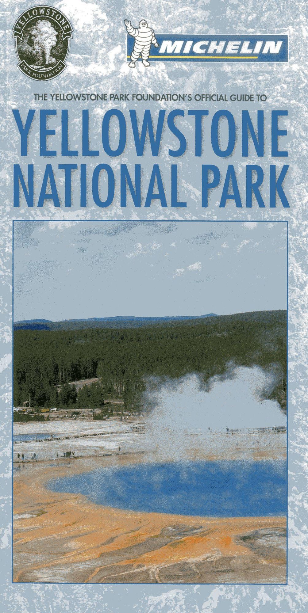 Official Guide to Yellowstone National Park