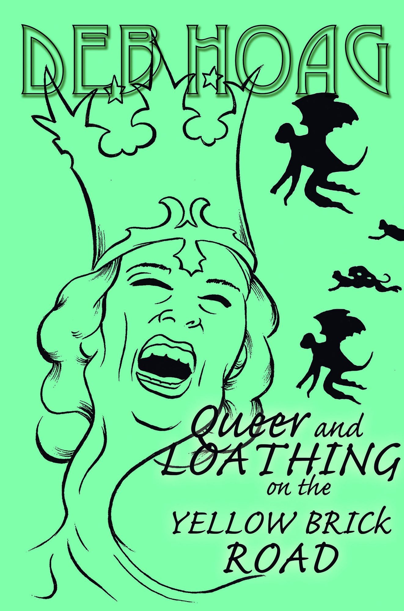 Queer & Loathing on the Yellow Brick Road