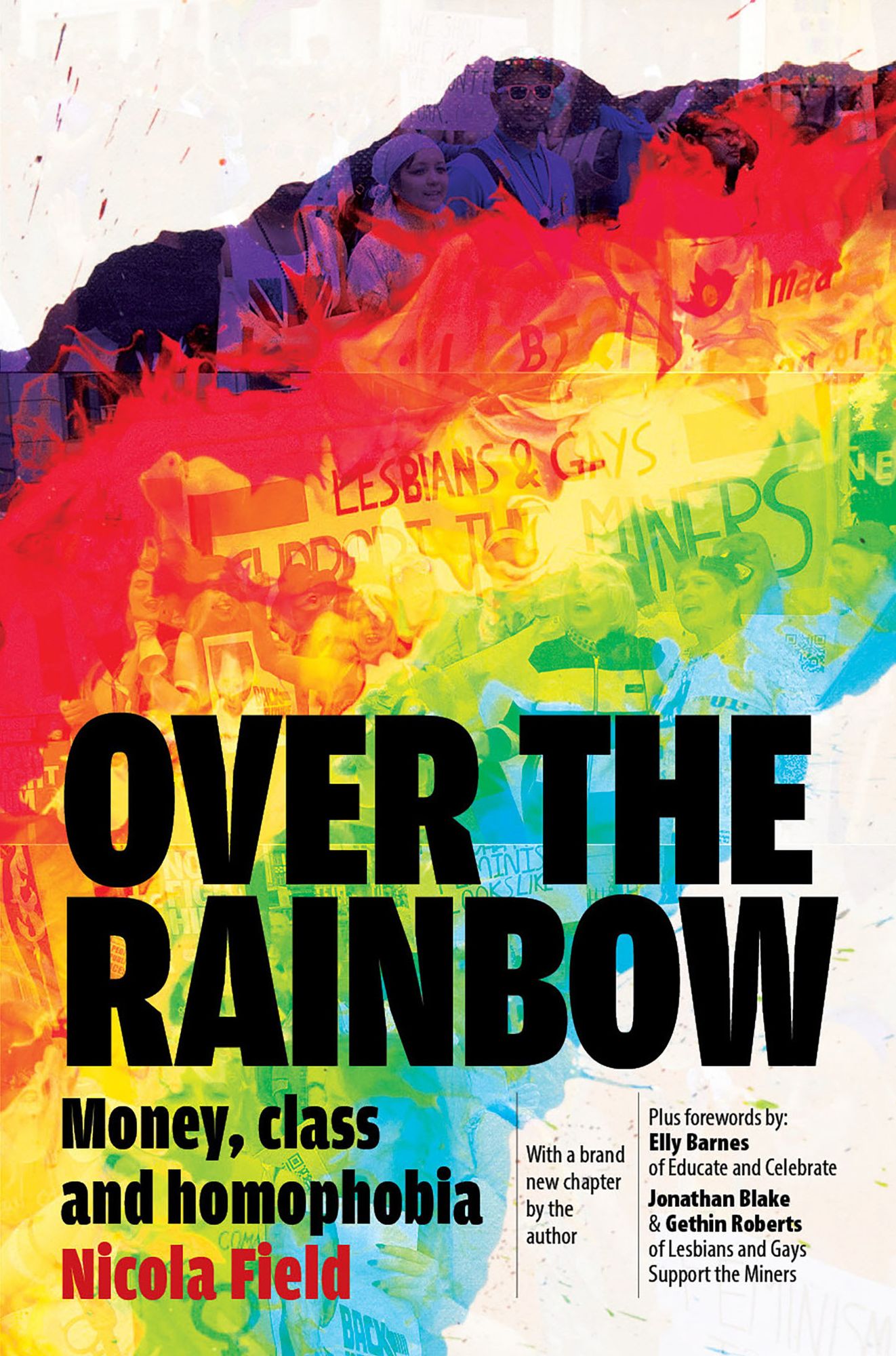 Over the Rainbow : Money, Class and Homophobia