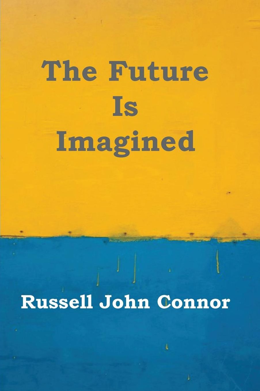 The Future Is Imagined
