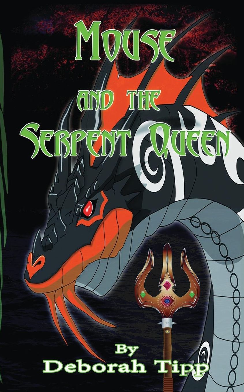 Mouse and the Serpent Queen (the Willow Tree Trilogy)