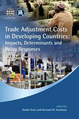 Trade Adjustment Costs in Developing Countries: Impacts, Determinants and Policy Responses
