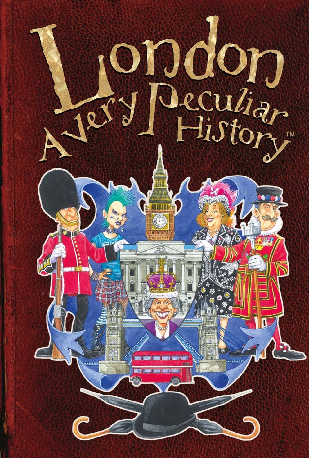 London: A Very Peculiar Hist