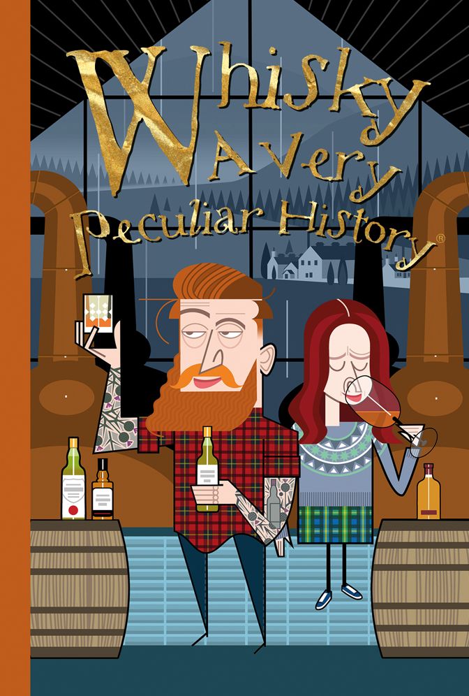 Whisky: A Very Peculiar Hist