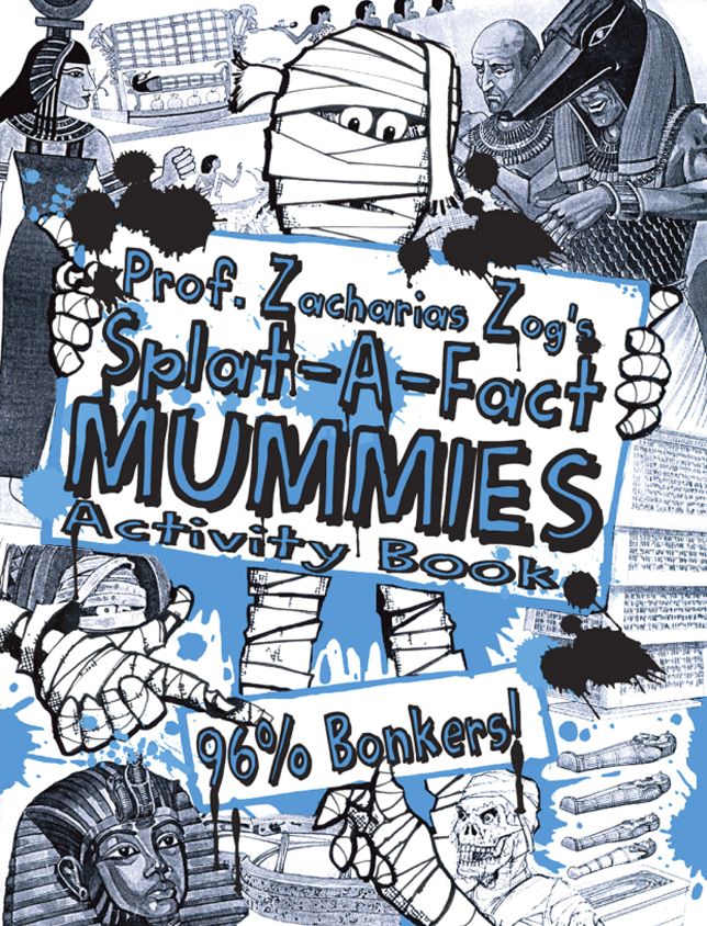 Prof. Zacharias Zog's Splat-A-Fact Mummies Activity Book