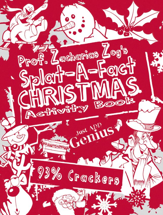 Prof. Zacharias Zog's Splat-A-Fact Christmas Activity Book