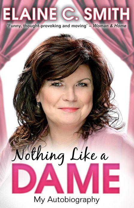 Nothing Like a Dame: My Autobiography