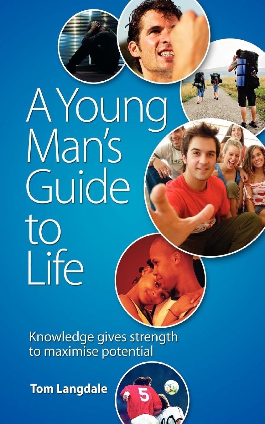 A Young Man's Guide To Life