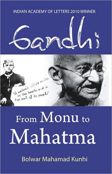 Gandhi: From Monu to Mahatma