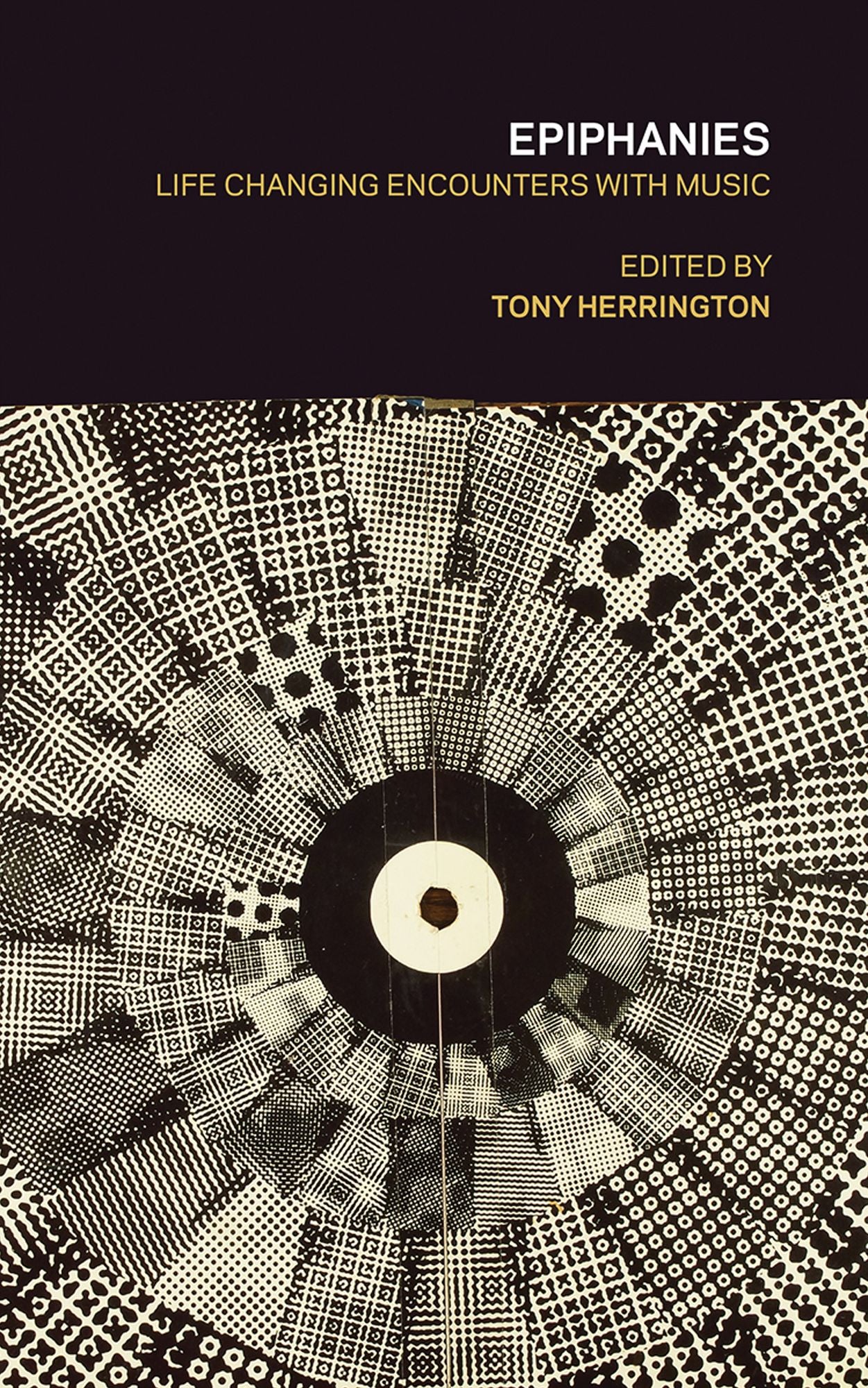 Epiphanies: Life-Changing Encounters with Music