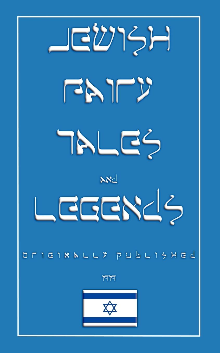 Jewish Fairy Tales And Legends