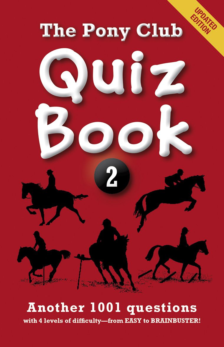 Pony Club Quiz Book 2: Another 1001 Questions