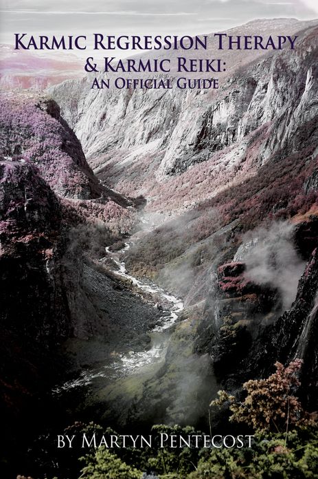 Karmic Regression Therapy & Karmic Reiki: An Official Guide