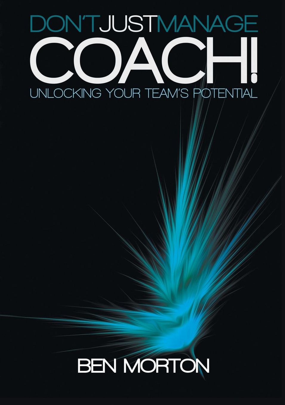 Don't Just Manage-Coach! Unlocking Your Team's Potential