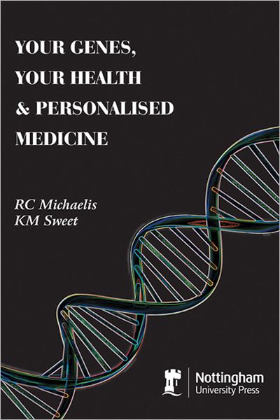 Your Genes, Your Health and Personalised Medicine